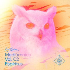 Mediúmnica Vol.2 - Espíritus